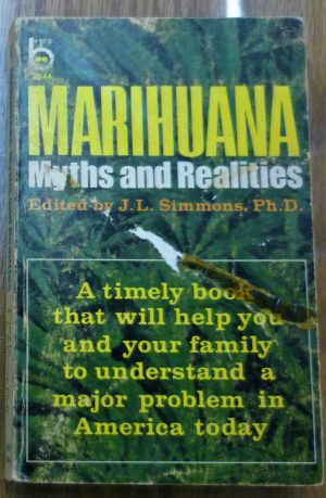 Marihuana Myths and Realities