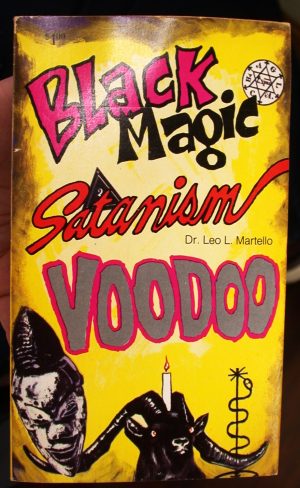 Black Magic, Satanism, Voodoo front cover