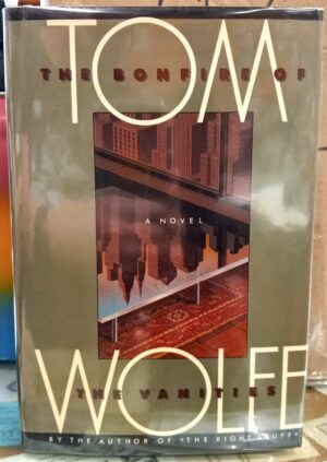 Wolfe, Tom: The Bonfire of the Vanities