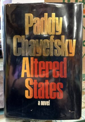 Chayefsky, Paddy: Altered States