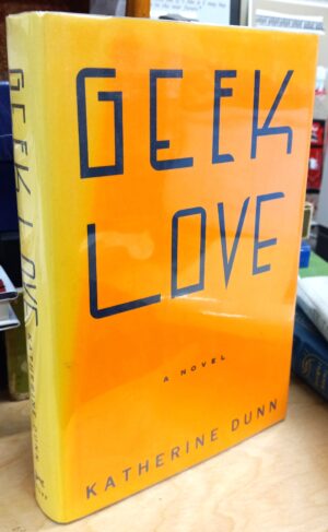 Dunn, Katherine: Geek Love