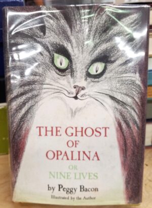 Bacon, Peggy: The Ghost of Opalina or Nine Lives