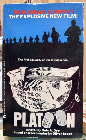 Dye, Dale A.; Stone, Oliver (screenplay): Platoon