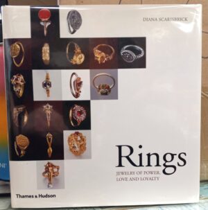Scarisbrick, Diana: Rings: Jewelry of Power, Love and Loyalty
