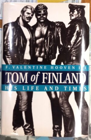 Tom of Finland His Life and Times jacket front